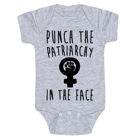 Punch The Patriarchy In The Face Baby One-Piece