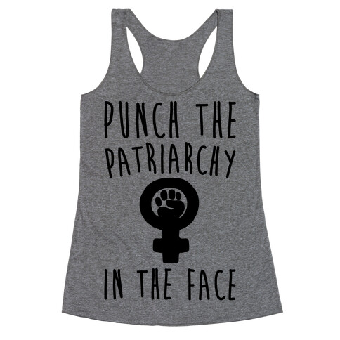 Punch The Patriarchy In The Face Racerback Tank Top