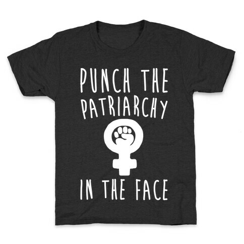 Punch The Patriarchy In The Face White Print Kids T-Shirt