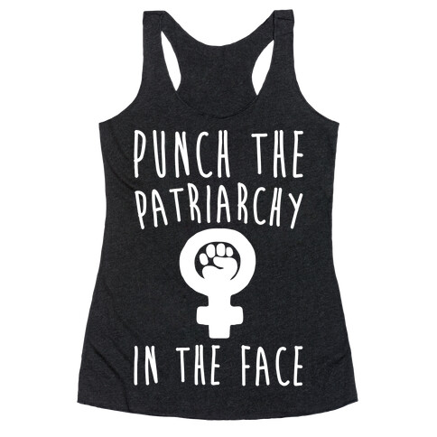 Punch The Patriarchy In The Face White Print Racerback Tank Top