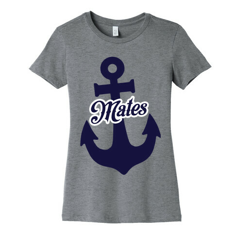 Ship Mates (Mates) Womens T-Shirt