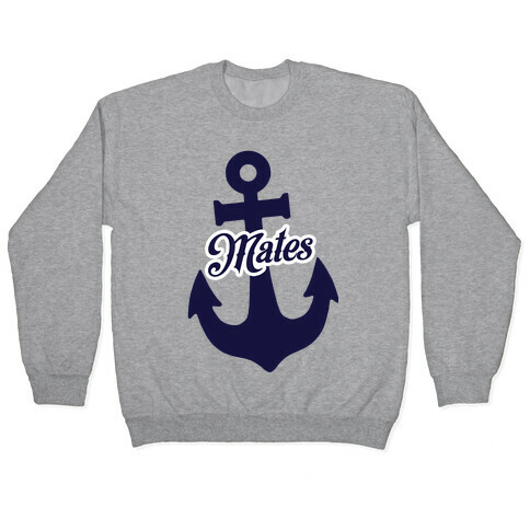 Ship Mates (Mates) Pullover