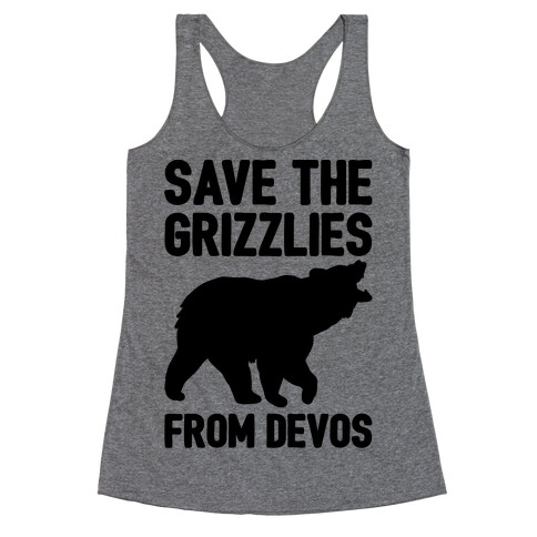 Save The Grizzlies From DeVos Racerback Tank Top