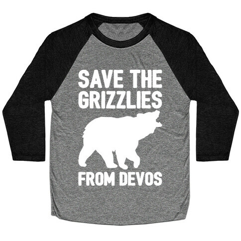 Save The Grizzlies from DeVos White Print Baseball Tee