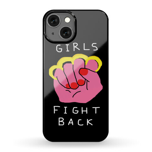 Girls Fight Back Phone Case