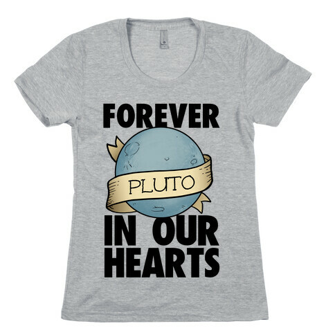 Pluto: Forever in our Hearts Womens T-Shirt