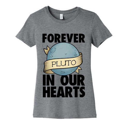 Pluto: Forever in our Hearts Womens T-Shirt