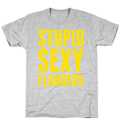 Stupid Sexy Flanders T-Shirt