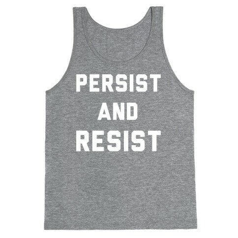 Persist and Resist White Print Tank Top