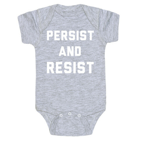 Persist and Resist White Print Baby One-Piece