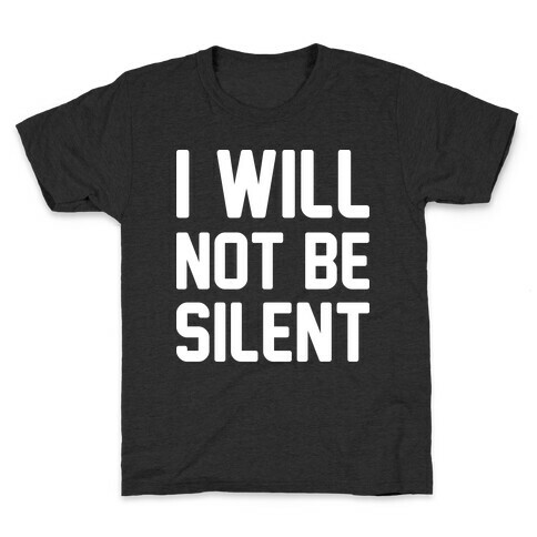 I Will Not Be Silent Kids T-Shirt