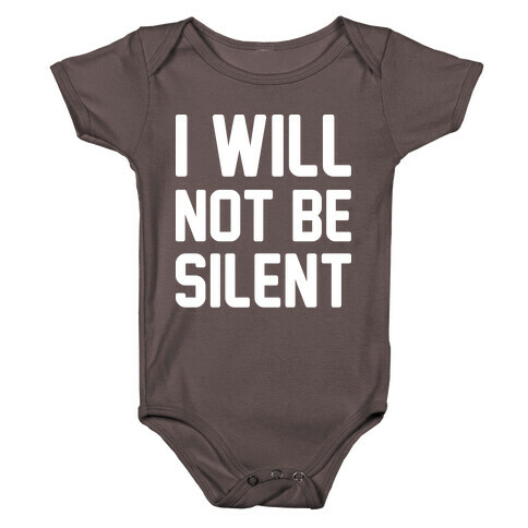 I Will Not Be Silent Baby One-Piece