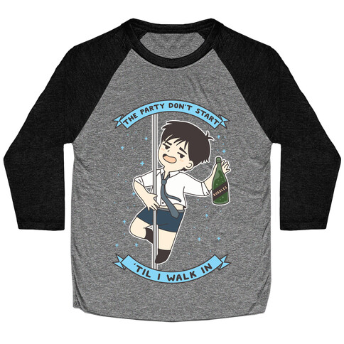 The Party Don't Start Yuri Baseball Tee