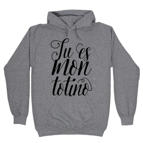 Tu Es Mon Totino Hooded Sweatshirt