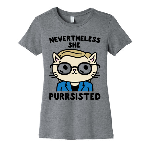 Nevertheless She Purrsisted Womens T-Shirt