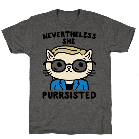 Nevertheless She Purrsisted T-Shirt