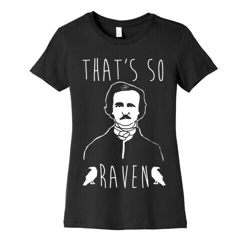 That's So Raven Parody White Print Womens T-Shirt