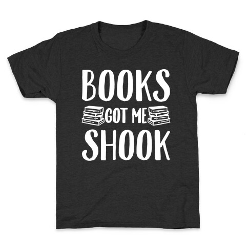 Books Got Me Shook White Print Kids T-Shirt