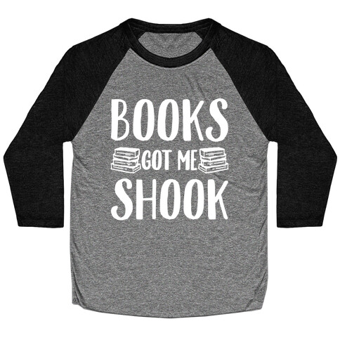 Books Got Me Shook White Print Baseball Tee