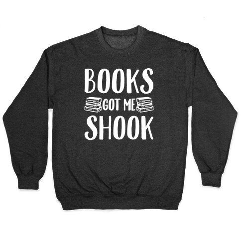 Books Got Me Shook White Print Pullover