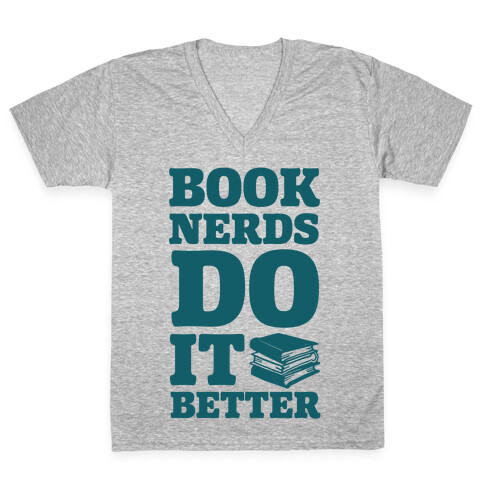Book Nerds Do It Better V-Neck Tee Shirt