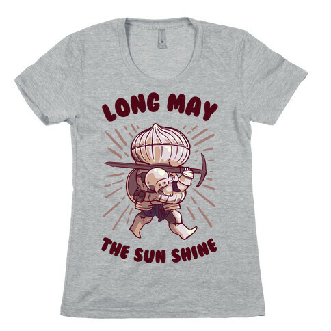Siegward: Long May The Sun Shine Womens T-Shirt