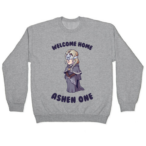 Welcome Home Ashen One Pullover
