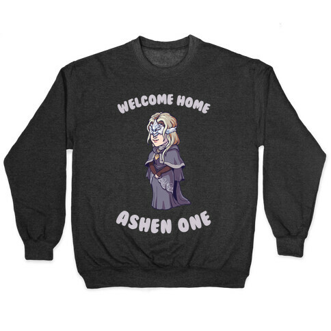 Welcome Home Ashen One Pullover