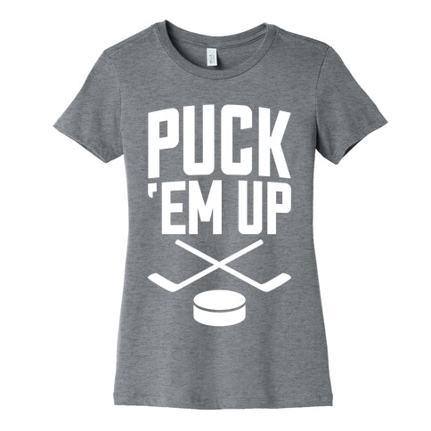 Puck 'Em Up Womens T-Shirt