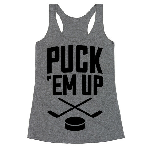 Puck 'Em Up Racerback Tank Top