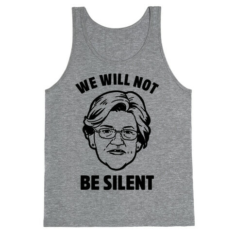 We Will Not Be Silent (Elizabeth Warren) Tank Top