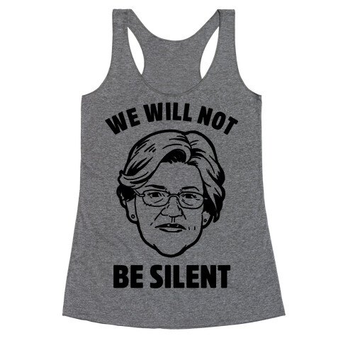 We Will Not Be Silent (Elizabeth Warren) Racerback Tank Top