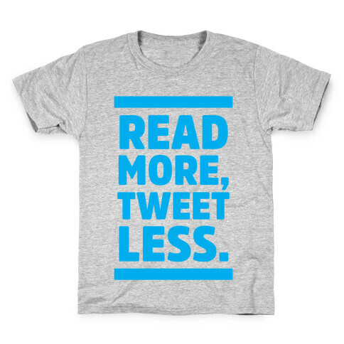 Read More, Tweet Less Kids T-Shirt