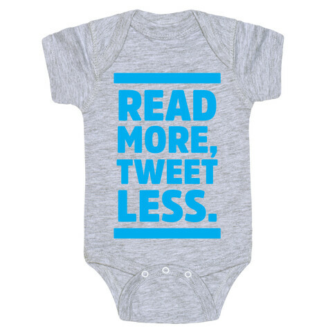 Read More, Tweet Less Baby One-Piece