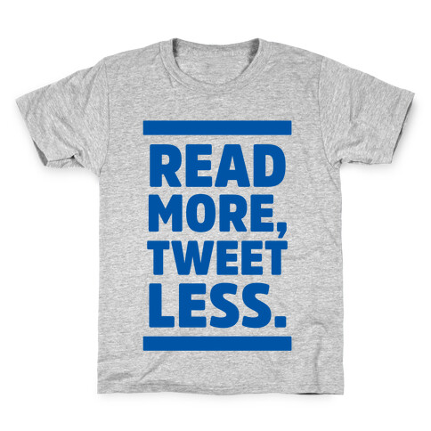 Read More, Tweet Less Kids T-Shirt