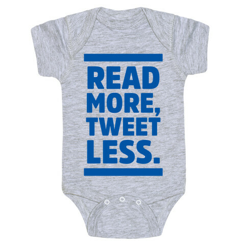 Read More, Tweet Less Baby One-Piece