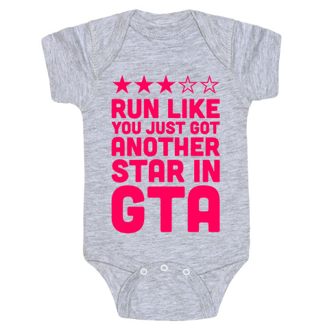 Run Like You Just Got Another Star in GTA Baby One-Piece