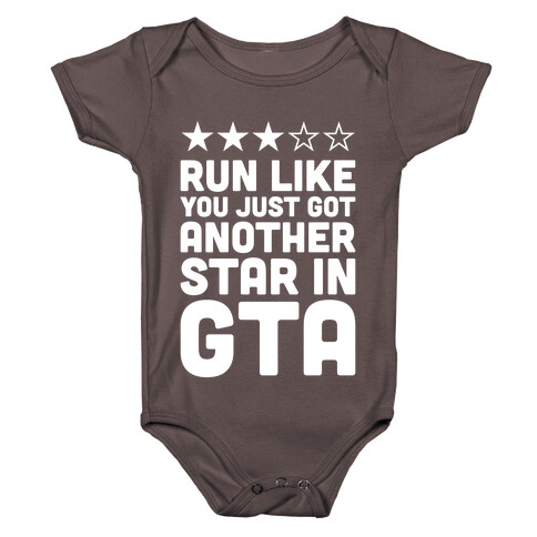 Run Like You Just Got Another Star in GTA Baby One-Piece