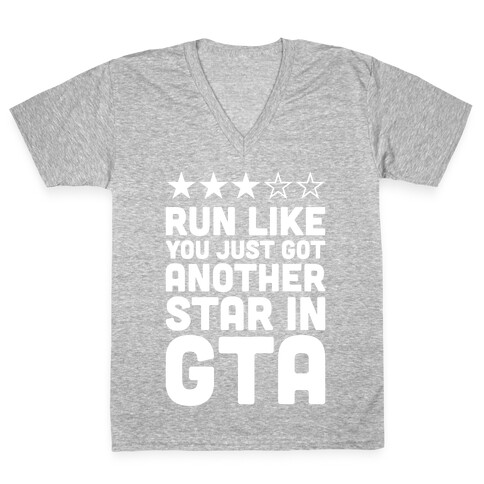 Run Like You Just Got Another Star in GTA V-Neck Tee Shirt