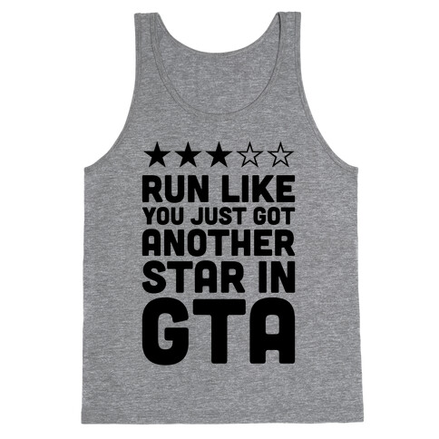 Run Like You Just Got Another Star in GTA Tank Top