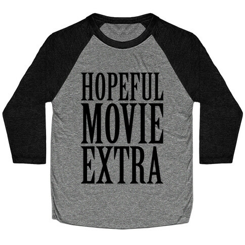 Hopeful Movie Extra Baseball Tee