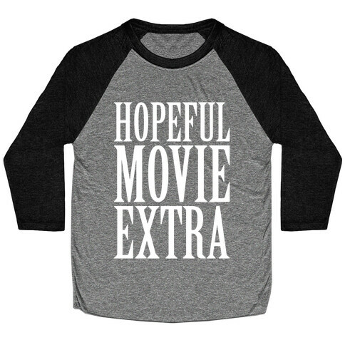 Hopeful Movie Extra Baseball Tee