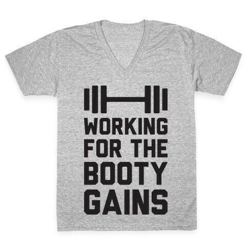 Working For The Booty Gains (CMYK) V-Neck Tee Shirt