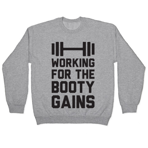 Working For The Booty Gains (CMYK) Pullover