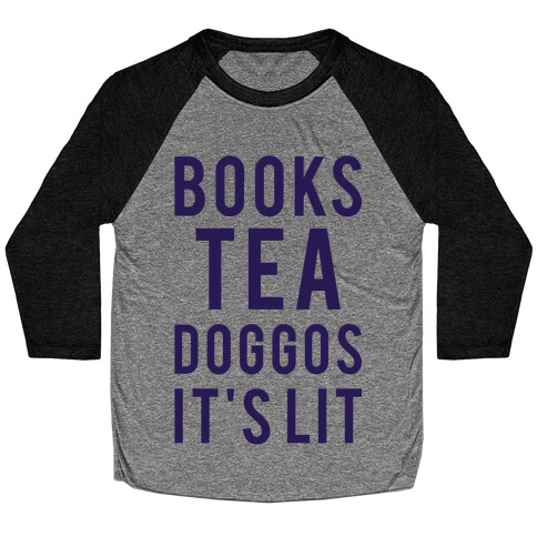 Books Tea Doggos It's Lit Baseball Tee
