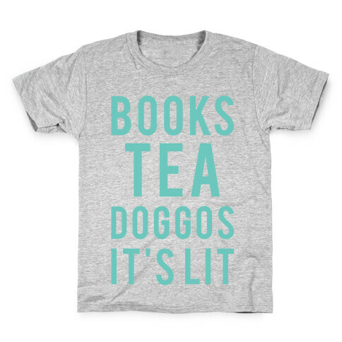 Books Tea Doggos It's Lit Kids T-Shirt
