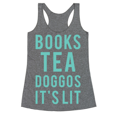 Books Tea Doggos It's Lit Racerback Tank Top