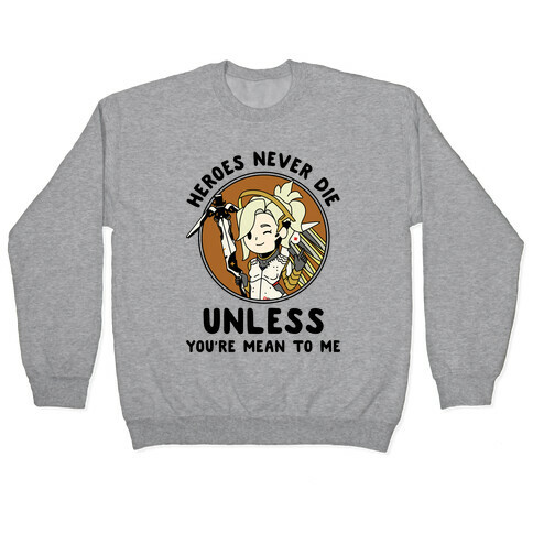 Heroes Never Die Pullover