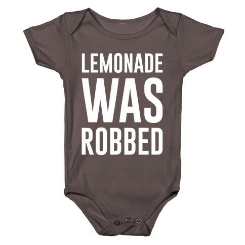 Lemonade Was Robbed Parody White Print Baby One-Piece