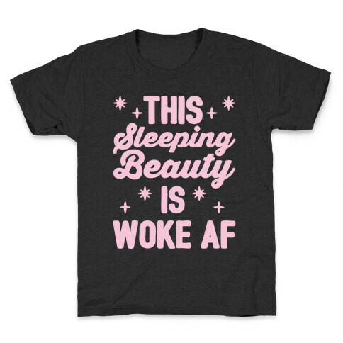 This Sleeping Beauty Is Woke Af White Print  Kids T-Shirt
